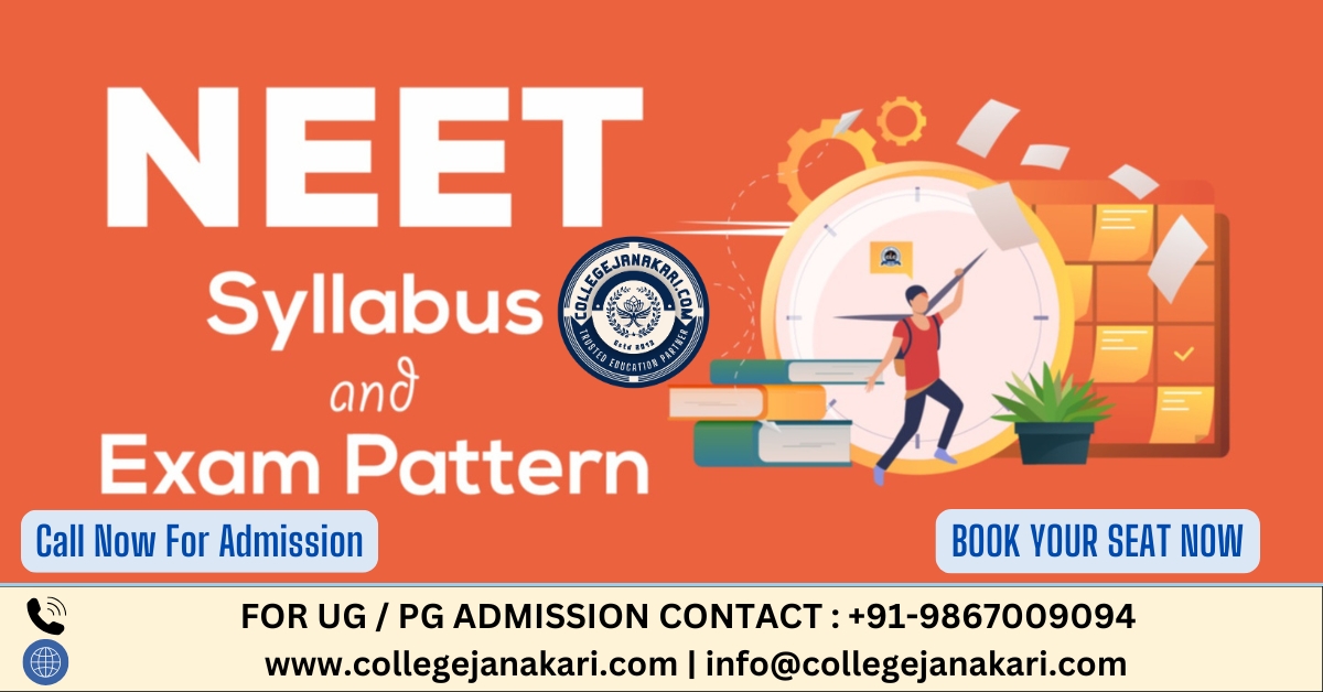 NEET UG Exam Pattern 2025: Marking Scheme, Total Marks, Exam Mode, Exam Duration etc.